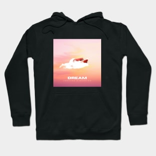 Dream Hoodie